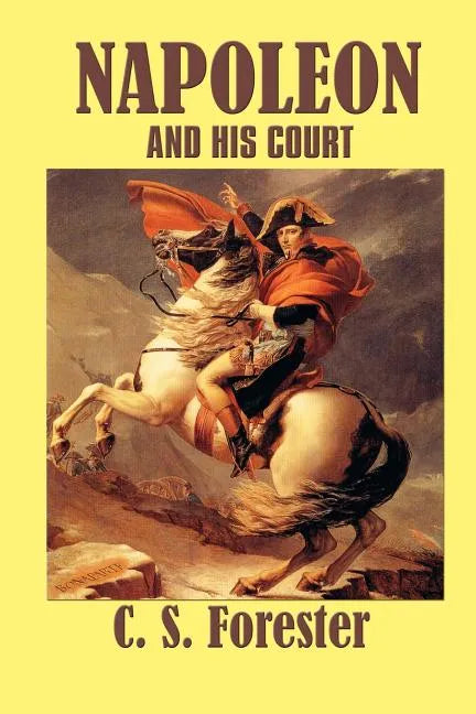 Napoleon and his Court - Paperback