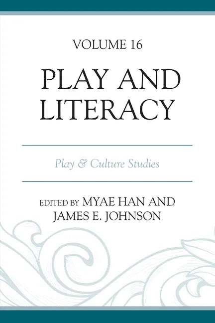 Play and Literacy: Play & Culture Studies - Paperback