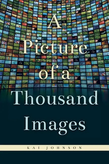 A Picture of a Thousand Images - Paperback