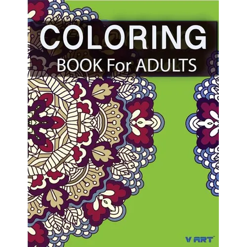 Coloring Books For Adults 4: Coloring Books for Grownups: Stress Relieving Patterns - Paperback