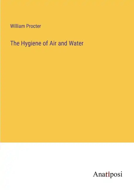 The Hygiene of Air and Water - Paperback