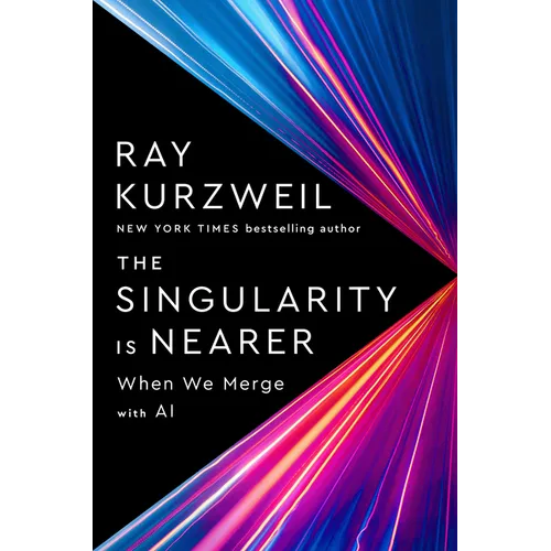 The Singularity Is Nearer: When We Merge with AI - Hardcover