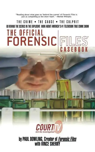 The Official Forensic Files Casebook - Hardcover