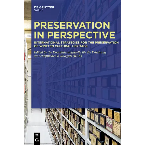 Preservation in Perspective: International Strategies for the Preservation of Written Cultural Heritage - Hardcover