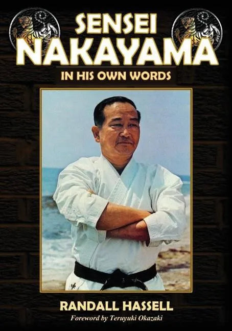 Sensei Nakayama: In His Own Words - Paperback