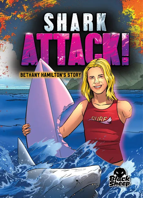 Shark Attack!: Bethany Hamilton's Story - Paperback