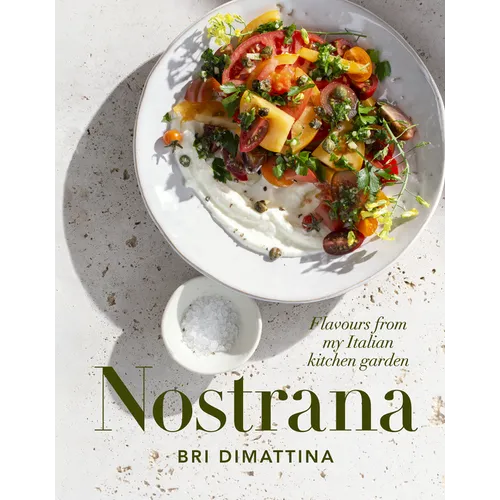 Nostrana: Flavours from My Italian Kitchen Garden - Hardcover
