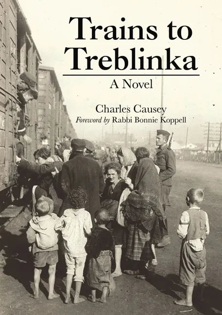 Trains to Treblinka - Hardcover