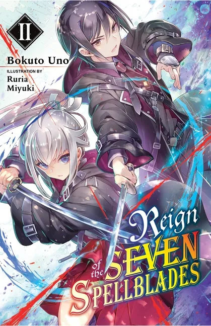 Reign of the Seven Spellblades, Vol. 2 (Light Novel): Volume 2 - Paperback
