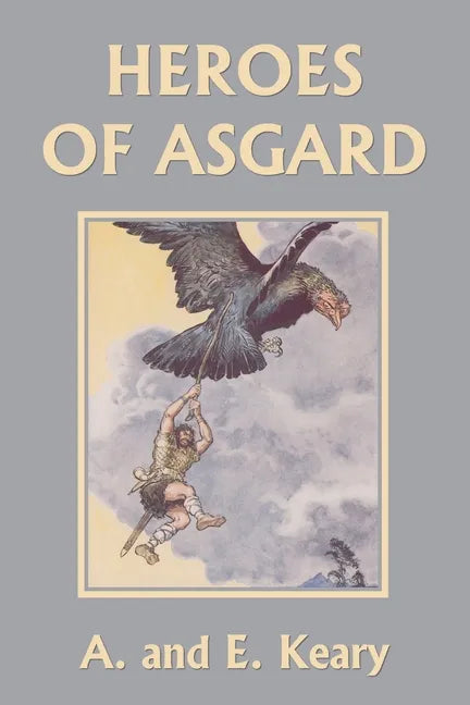 Heroes of Asgard (Color Edition) (Yesterday's Classics) - Paperback