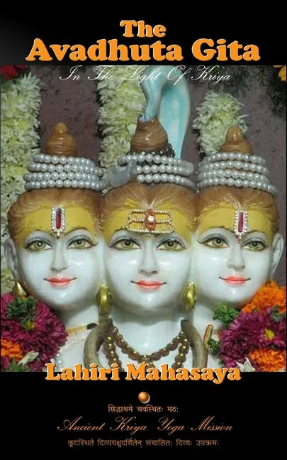The Avadhuta Gita: In The Light of Kriya - Paperback