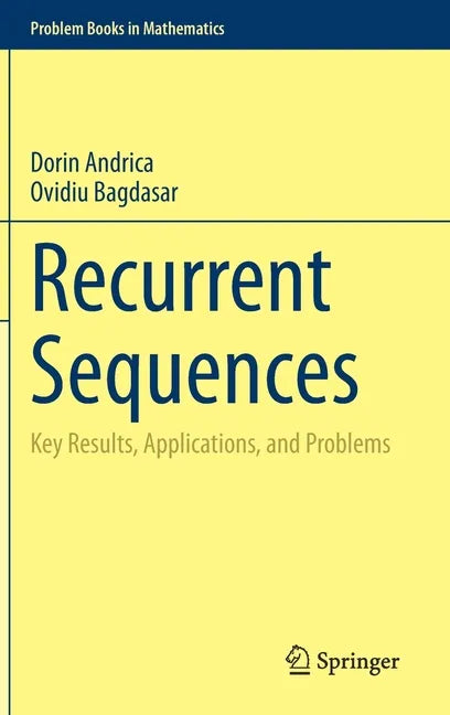 Recurrent Sequences: Key Results, Applications, and Problems - Hardcover