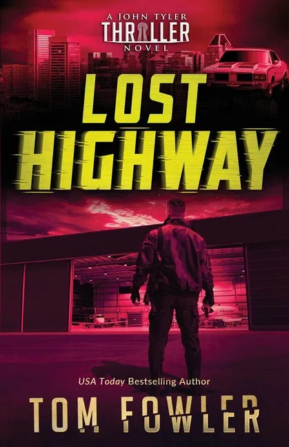 Lost Highway: A John Tyler Thriller - Paperback