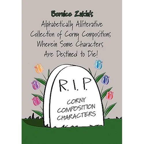 Alphabetically Alliterative Collection of Corny Compositions - Hardcover
