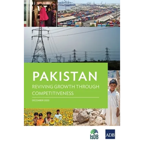 Pakistan: Reviving Growth through Competitiveness - Paperback