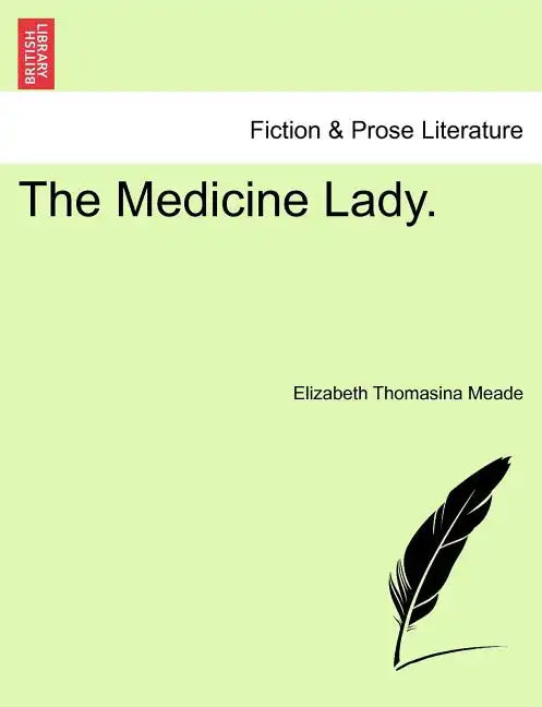 The Medicine Lady. - Paperback