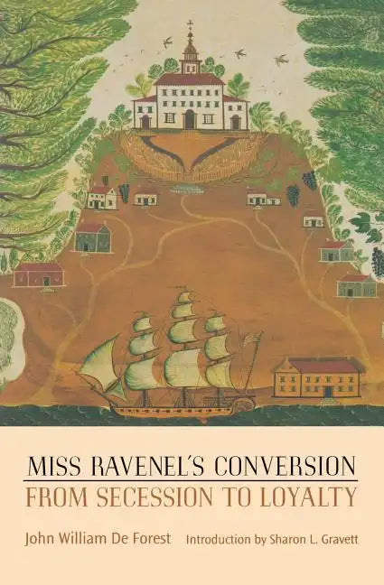 Miss Ravenel's Conversion from Secession to Loyalty - Paperback