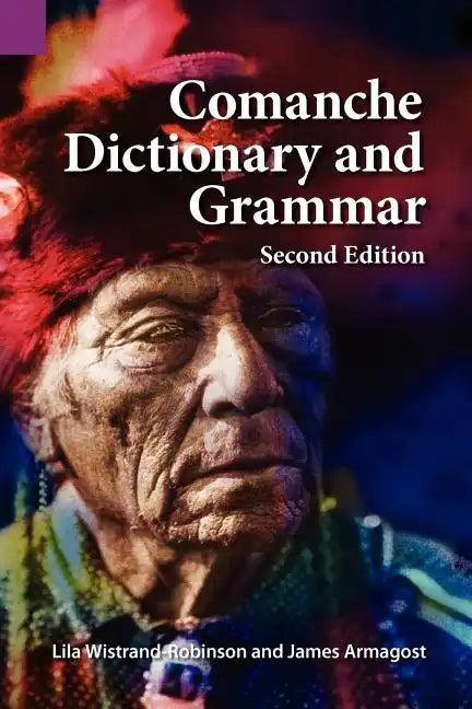 Comanche Dictionary and Grammar, Second Edition - Paperback