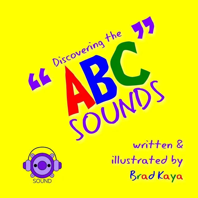 Discovering the ABC Sounds: ABC Sounds - Paperback