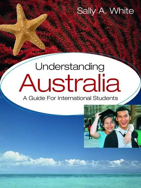 Understanding Australia: A Guide for International Students - Paperback
