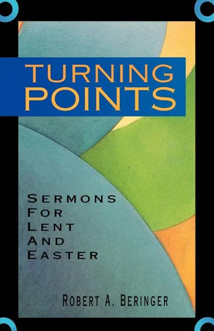 Turning Points: Sermons For Lent And Easter - Paperback