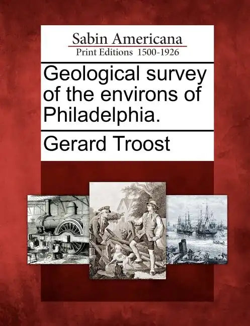 Geological Survey of the Environs of Philadelphia. - Paperback