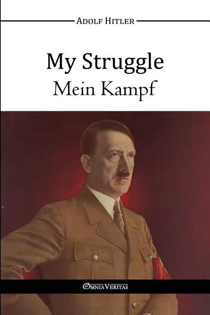 My Struggle - Mein Kampf - Paperback