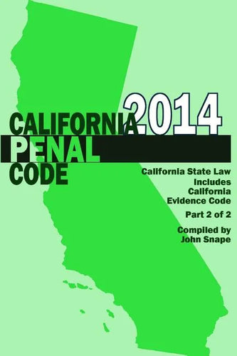 California Penal Code and Evidence Code 2014 Book 2 of 2 - Paperback