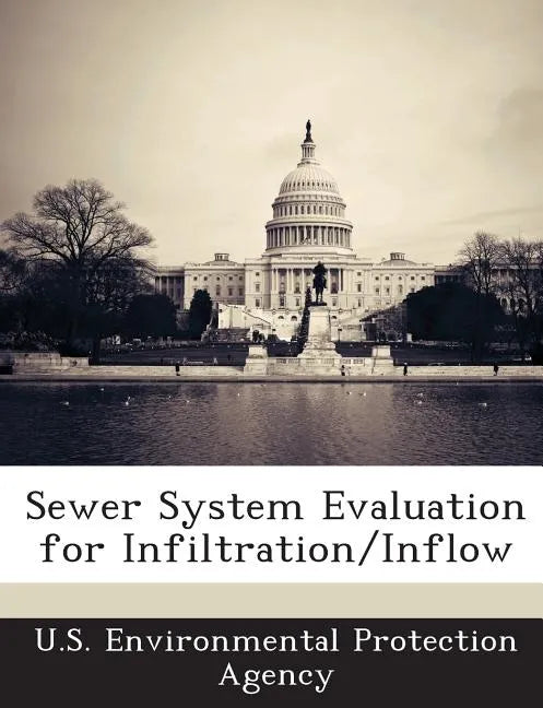 Sewer System Evaluation for Infiltration/Inflow - Paperback