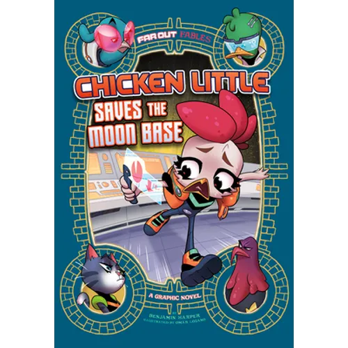 Chicken Little Saves the Moon Base: A Graphic Novel - Paperback