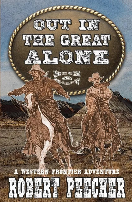 Out in the Great Alone: A Western Frontier Adventure - Paperback