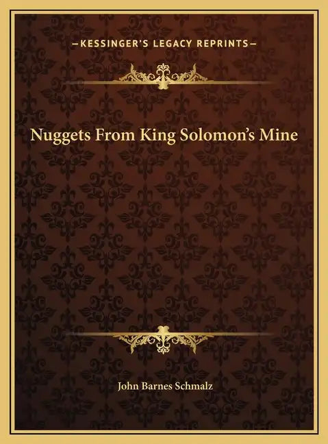 Nuggets From King Solomon's Mine - Hardcover