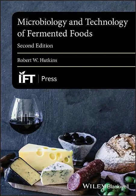 Microbiology and Technology of Fermented Foods - Paperback