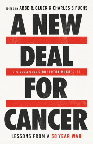 A New Deal for Cancer: Lessons from a 50 Year War - Hardcover