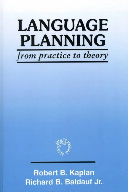 Language Planning: From Practice to Theory - Paperback