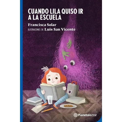 Cuando Lila Quiso IR a la Escuela / When Lila Wanted to Go to School - Paperback