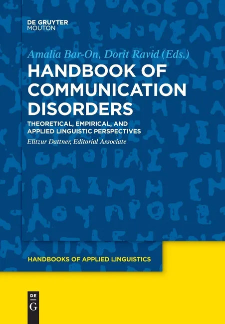 Handbook of Communication Disorders: Theoretical, Empirical, and Applied Linguistic Perspectives - Paperback