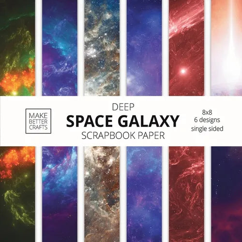 Deep Space Galaxy Scrapbook Paper: 8x8 Space Background Designer Paper for Decorative Art, DIY Projects, Homemade Crafts, Cute Art Ideas For Any Craft - Paperback