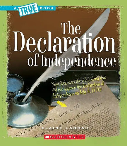The Declaration of Independence (a True Book: American History) - Paperback