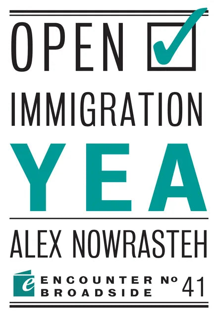 Open Immigration: Yea & Nay - Paperback