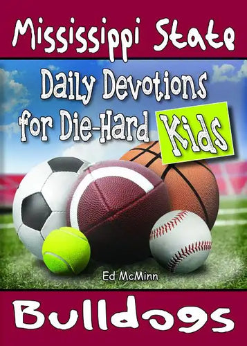 Daily Devotions for Die-Hard Kids Mississippi State Bulldogs - Paperback