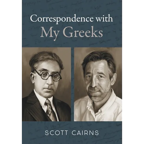 Correspondence with My Greeks - Hardcover