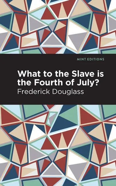 What to the Slave Is the Fourth of July? - Paperback