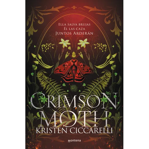 Crimson Moth / Heartless Hunter: Ella Salva Brujas. Él Las Caza. Juntos Arderán - Paperback