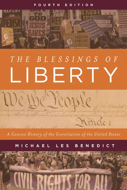 The Blessings of Liberty: A Concise History of the Constitution of the United States - Paperback