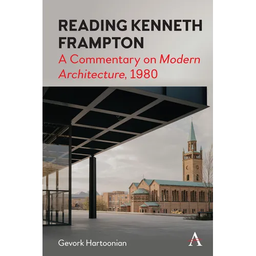 Reading Kenneth Frampton: A Commentary on 'Modern Architecture', 1980 - Paperback