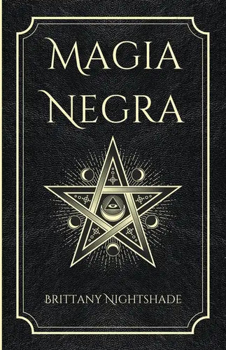 Magia Negra: Libro de Hechizos de Poder, Amor y Destrucción - Paperback