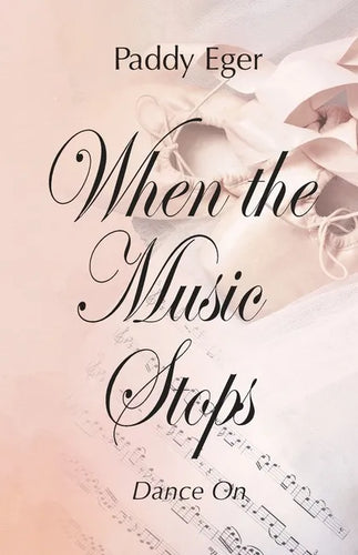 When the Music Stops: Dance On - Paperback