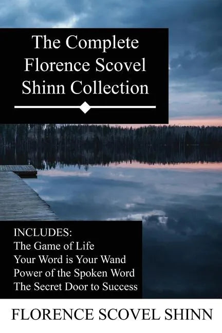 The Complete Florence Scovel Shinn Collection - Paperback