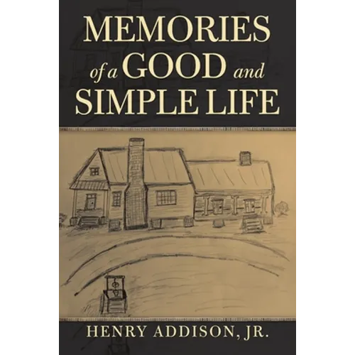 Memories of a Good and Simple Life - Paperback